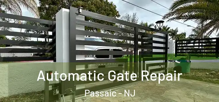  Automatic Gate Repair Passaic - NJ