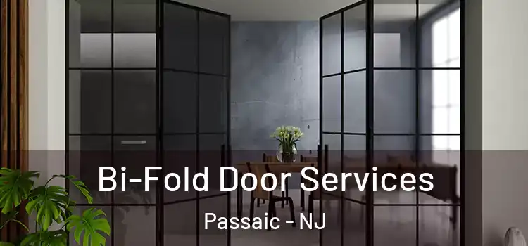 Bi-Fold Door Services Passaic - NJ