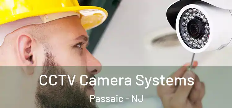 CCTV Camera Systems Passaic - NJ