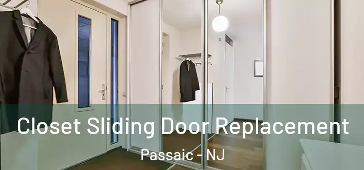  Closet Sliding Door Replacement Passaic - NJ