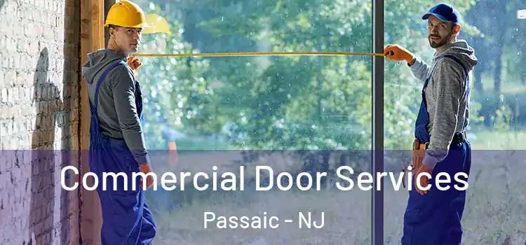 Commercial Door Services Passaic - NJ