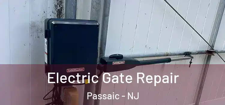 Electric Gate Repair Passaic - NJ