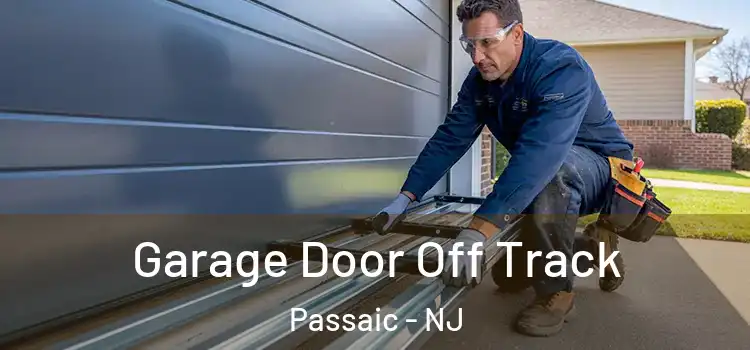 Garage Door Off Track Passaic - NJ