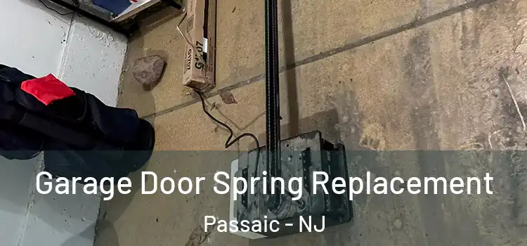  Garage Door Spring Replacement Passaic - NJ