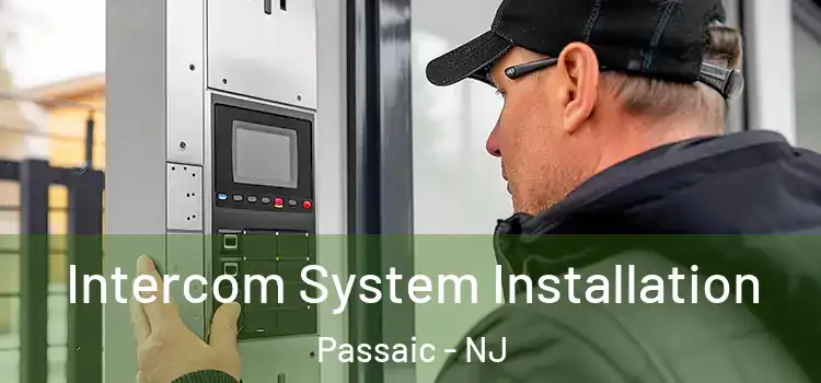 Intercom System Installation Passaic - NJ