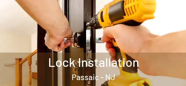 Lock Installation Passaic - NJ