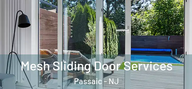  Mesh Sliding Door Services Passaic - NJ