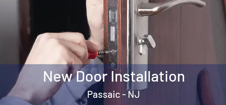  New Door Installation Passaic - NJ