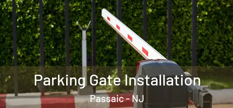  Parking Gate Installation Passaic - NJ