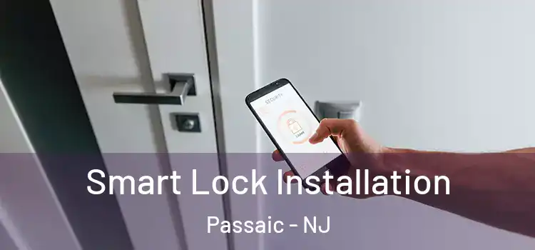 Smart Lock Installation Passaic - NJ
